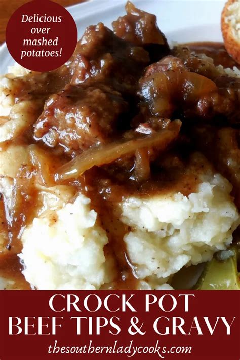Add the beef tips back into the slow cooker and cook on high for about 10 minutes or until the liquid starts to thicken and turns into a gravy. BEEF TIPS AND GRAVY - The Southern Lady Cooks | Beef tips ...