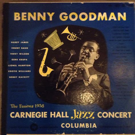 Benny Goodman The Famous 1938 Carnegie Hall Jazz Concert Releases