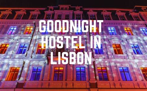 The 10 Best Hostels In Lisbon