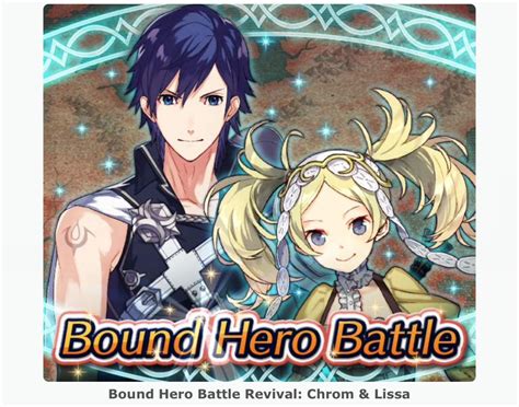 Fire Emblem Heroes Bound Hero Battle Revival Chrom And Lissa Now Live