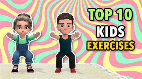 Top 10 Kids Exercises To Get Stronger Muscles Youtube