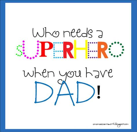 Superhero Dad Quotes Quotesgram