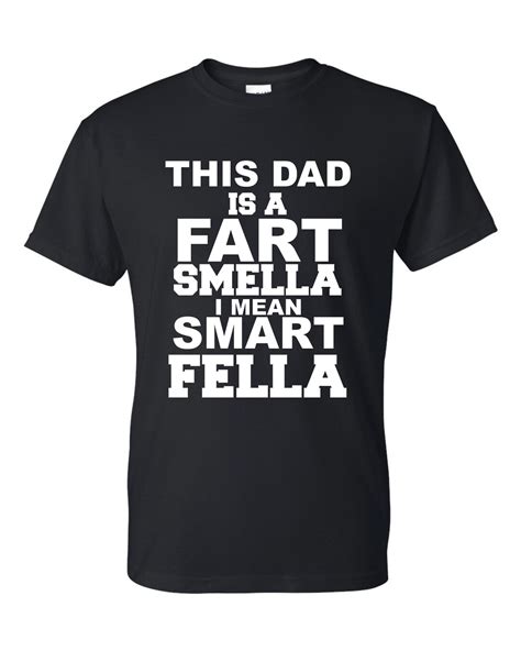 This Dad Is A Fart Smella I Mean A Smart Fella Fathers Day T Shirt