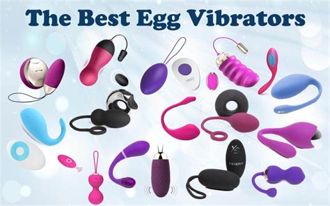 Vibrating Love Eggs The Best Egg Vibrators For Insane Orgasms