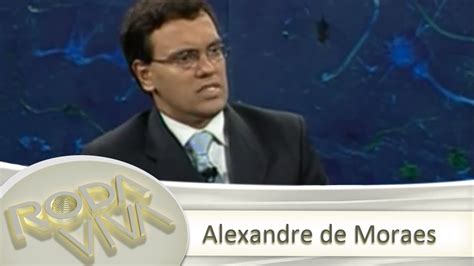 Alexandre moraes é educador musical, compositor e cantor. Alexandre de Moraes - 07/02/2005 - YouTube