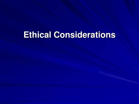 Ppt Ethical Considerations Powerpoint Presentation Free Download
