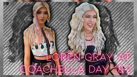 Loren Gray At Coachella Day 1and2 Youtube
