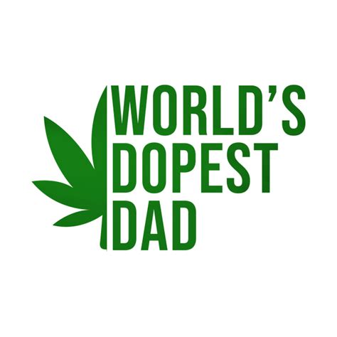Worlds Dopest Dad Worlds Dopest Dad T Shirt Teepublic