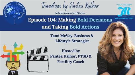 💥making Bold Decisions And Taking Bold Actions Tami Mcvay Job