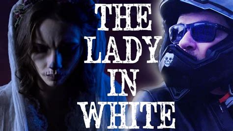 The Lady In White Urban Legend Youtube