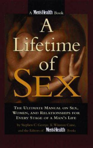 A Lifetime Of Sex The Ultimate Manual On Sex Women And Relationships