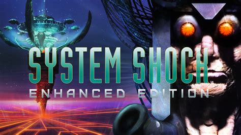 System Shock 2 Enhanced Edition дата выхода новости игры системные