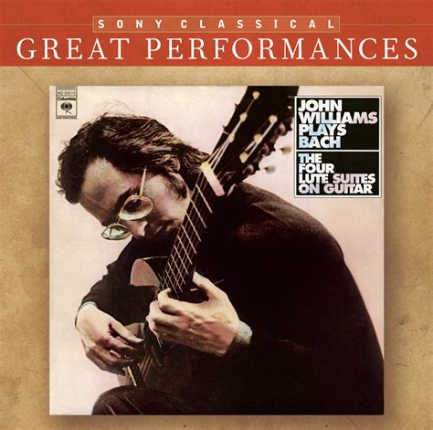 J S Bach John Williams Bach The Four Lute Suites [great Performances] Music