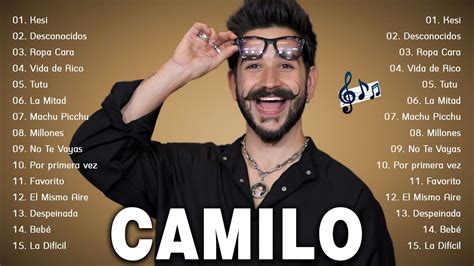 Grandes Exitos Mejores Canciones De Camilo Album 2023 Youtube