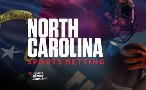 North Carolina Sports Betting Apps Legal Updates For Nc Betting Launch