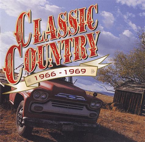 Classic Country 1966 1969 2001 Cd Discogs