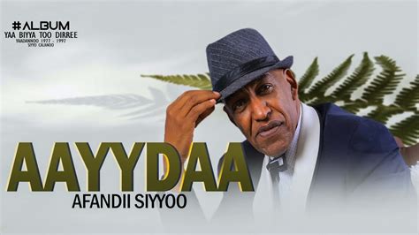 Aayydaa Afandi Siyyoo Afan Oromo Music 2022 Youtube