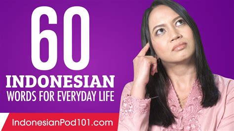 60 Indonesian Words For Everyday Life Basic Vocabulary 3 Youtube