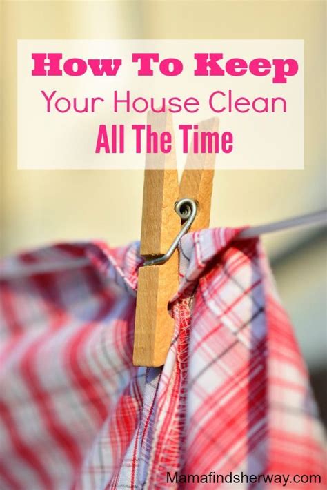 Maybe you would like to learn more about one of these? How To Keep Your House Clean All The Time | Clean house ...