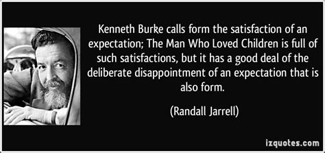 Kenneth Burkes Quotes Famous And Not Much Sualci Quotes 2019