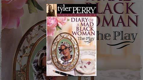 Diary Of A Mad Black Woman Play Songs Cammie Morey