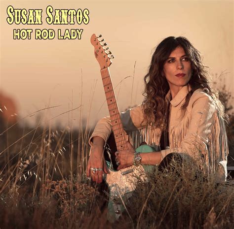 Susan Santos Announces”hot Rod Lady” Single And Music Video From