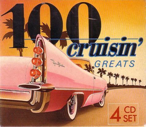 100 Cruisin Greats Cd Discogs
