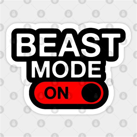 Beast Mode Activated Beast Mode Activated Sticker Teepublic