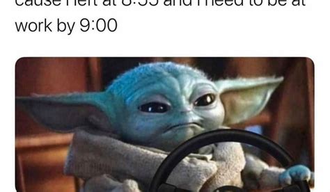Baby Yoda Meme Late For Work Baby Yoda It S Wednesday Facebook And