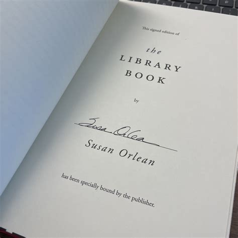 The Library Book By Susan Orlean 2018 Hardcover Signed By Susan