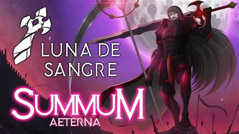 Summum Aeterna Luna De Sangre Actualización Youtube
