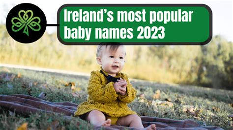 Irelands Most Popular Baby Names 2023 Revealed