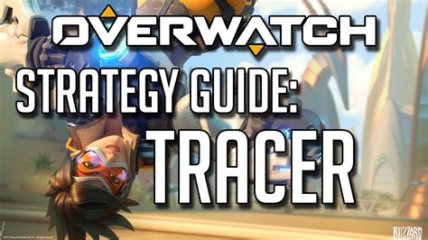 Hero Strategy Guide Tracer Overwatch Youtube