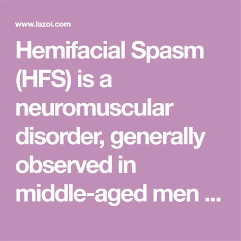Hemifacial Spasm Overview Of Symptoms Causes And Treatment Facial