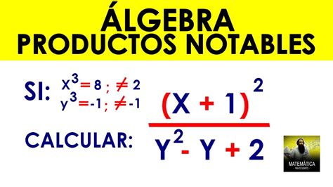 ÁLGEBRA PRODUCTOS NOTABLES YouTube