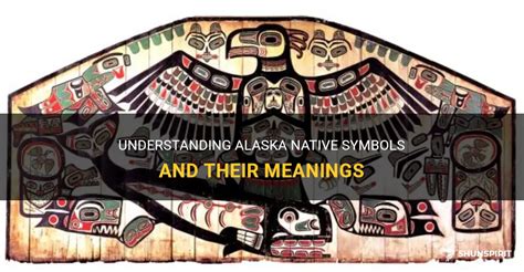 Understanding Alaska Native Symbols And Their Meanings Shunspirit