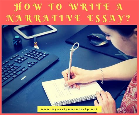 How To Write A Narrative Essay Assignment Help