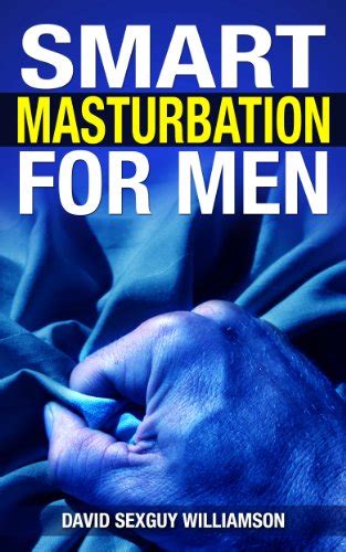 How To Masturbate For Men And Women To Enjoy Orgasm Easily Sex Positions Kindle Edition By