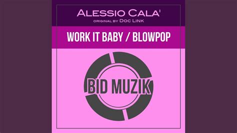 Work It Baby Alessio Cala Remix Youtube