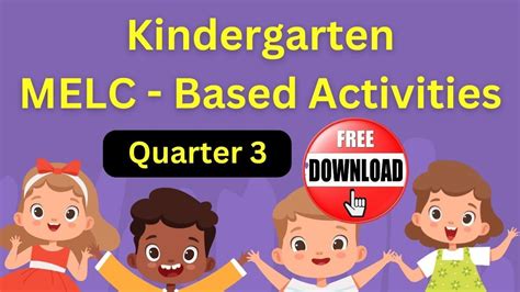 Kindergarten Melc Based Activities Quarter 3 Week 4 Download Here