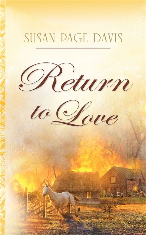 Susan Page Davis Return To Love Awordfromjojo Cleanromance Christianfiction