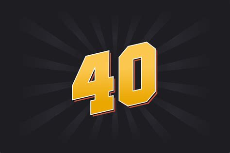 Number 40 Vector Font Alphabet Yellow 40 Number With Black Background
