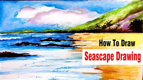 How To Draw Seascape Drawing Sea Beach Scenery Youtube