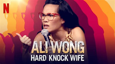Ali Wong Hard Knock Wife 2018 Netflix Flixable