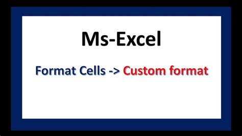 Excel Format Cells Custom Format Youtube