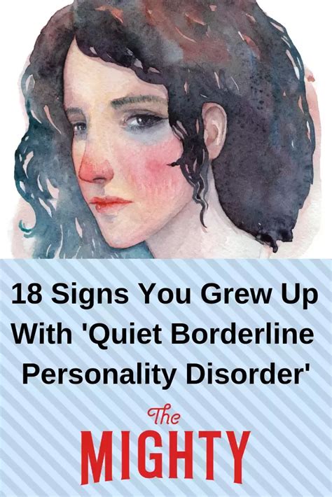 18 Signs You Grew Up With Quiet Borderline Personality Disorder Artofit