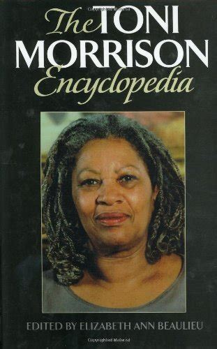 Toni Morrison Encyclopedia The Ebook Beaulieu Elizabeth