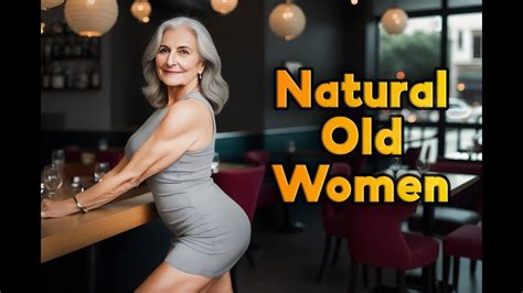 Natural Older Woman Over Attractively Dressed Youtube