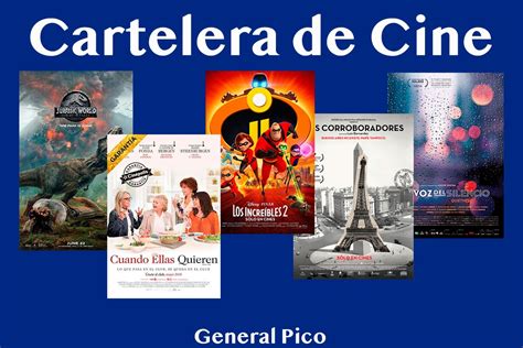 Cartelera De Cine En General Pico Cinco Películas Desde Mañana