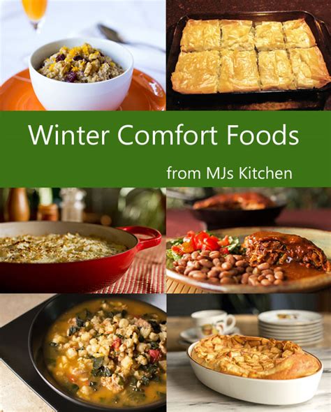 Winter Comfort Foods That Warm From The Inside Out Mjs Kitchen